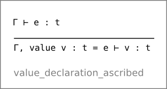 Value declaration (ascribed) type rule (value_declaration_ascribed)